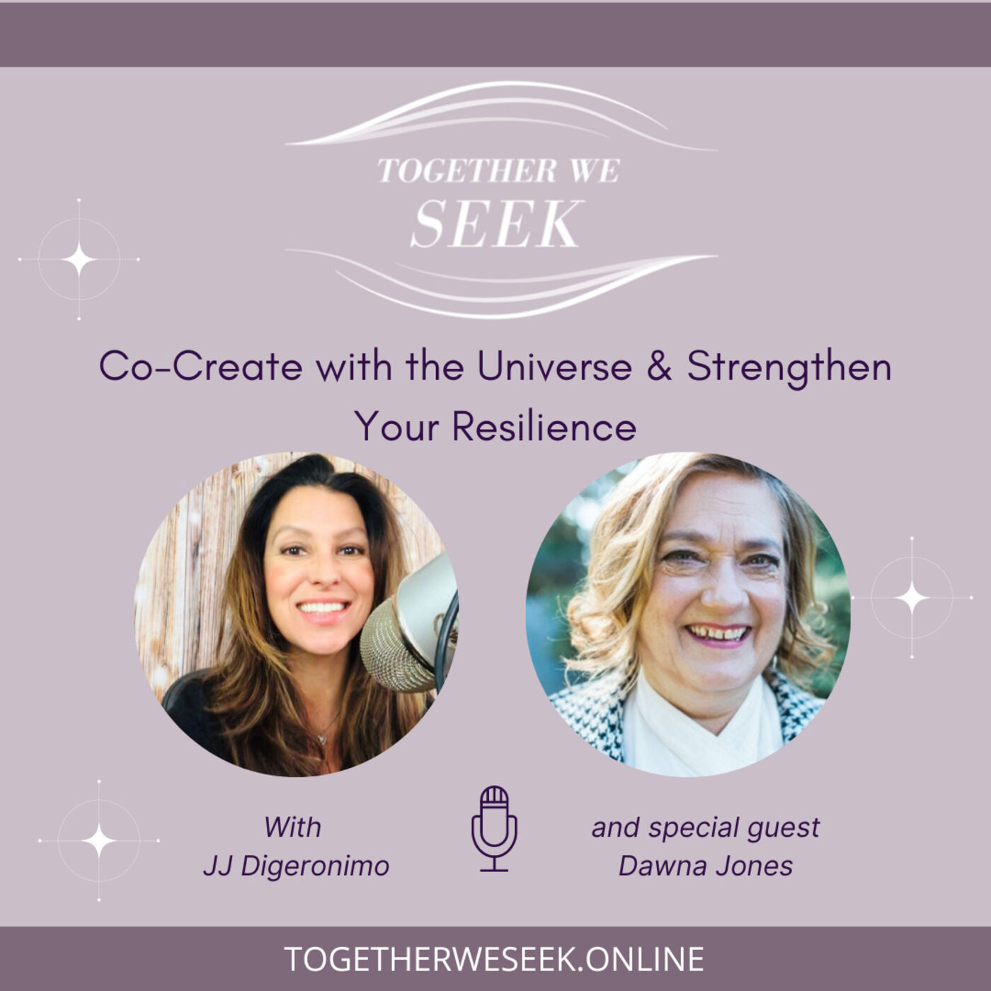 Co-Create with the Universe & Strengthen Your Resilience with Dawna Jones