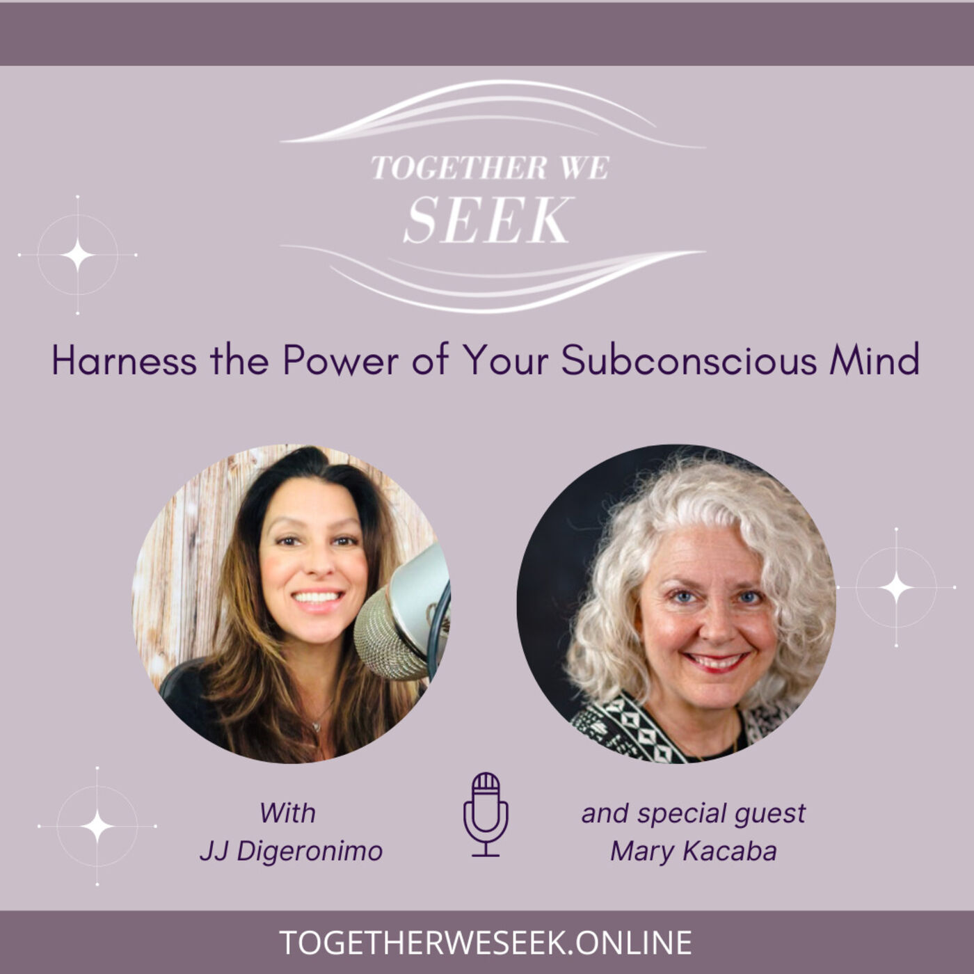 Harness the Power of Your Subconscious Mind with Mary Kacaba