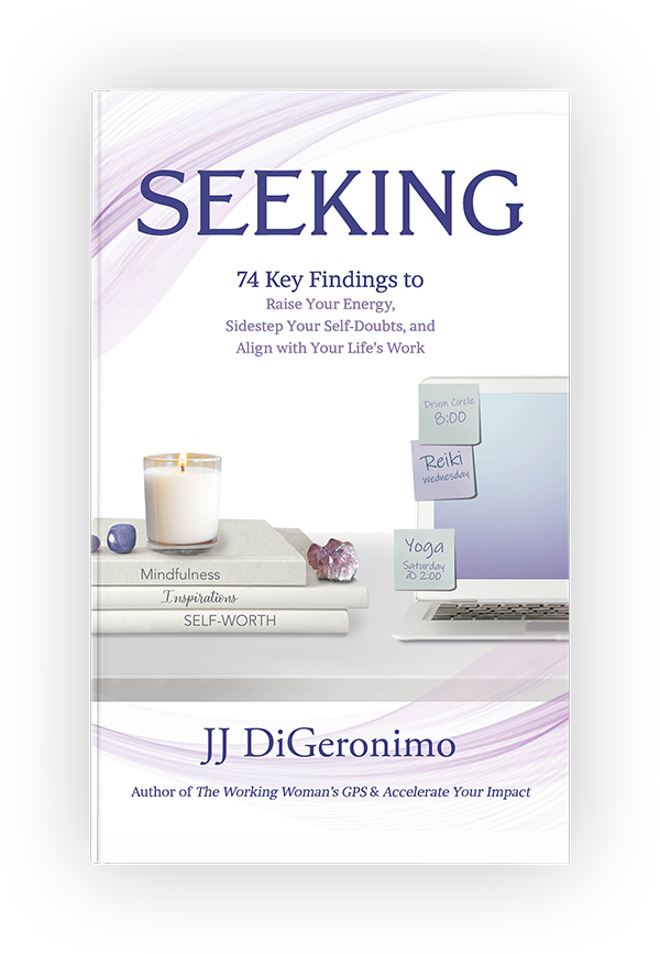 Seeking: 74 Key Findings to Raise Your Energy, Sidestep Your Self-Doubts, and Align with Your Life’s Work book cover
