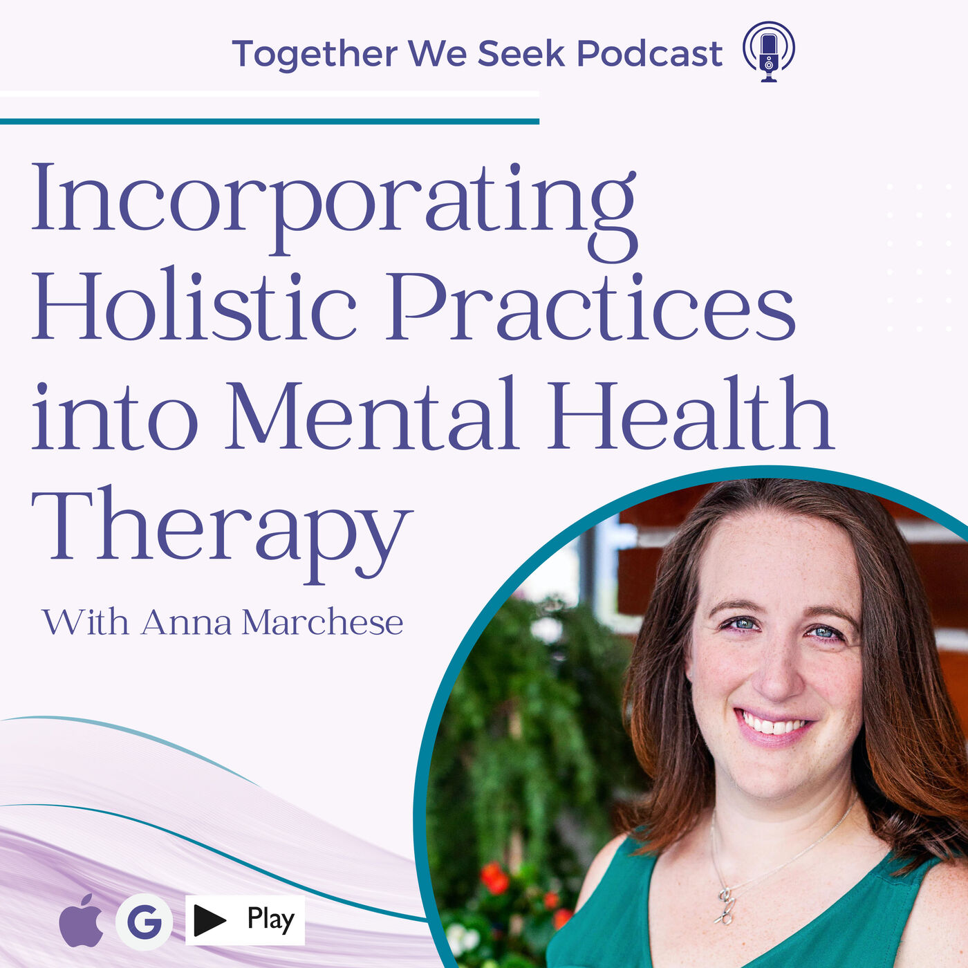 Incorporating Holistic Practices into Mental Health Therapy