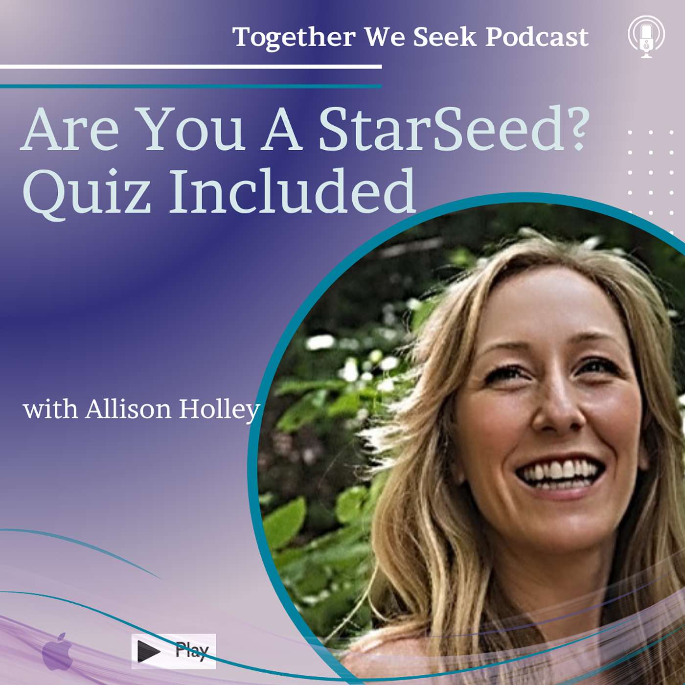 Are You A Starseed? Quiz & Meetup with Allison Holley