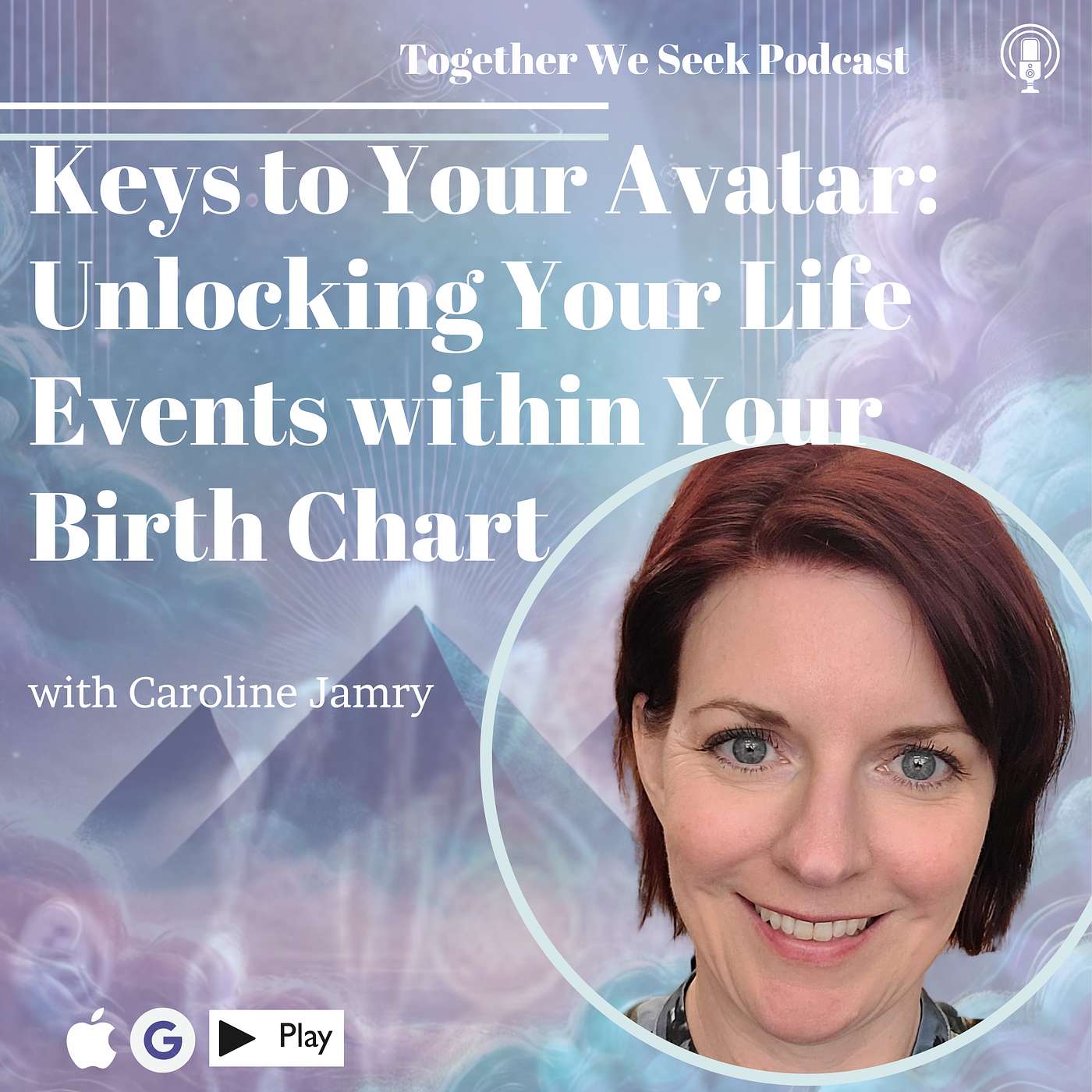 100. Keys to Your Avatar: Unlocking Your Life Events within Your Birth Chart with Caroline Jamry