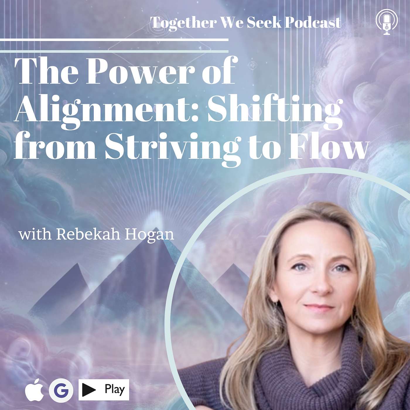 109. The Power of Alignment: Shifting from Striving to Flow with Rebekah Hogan