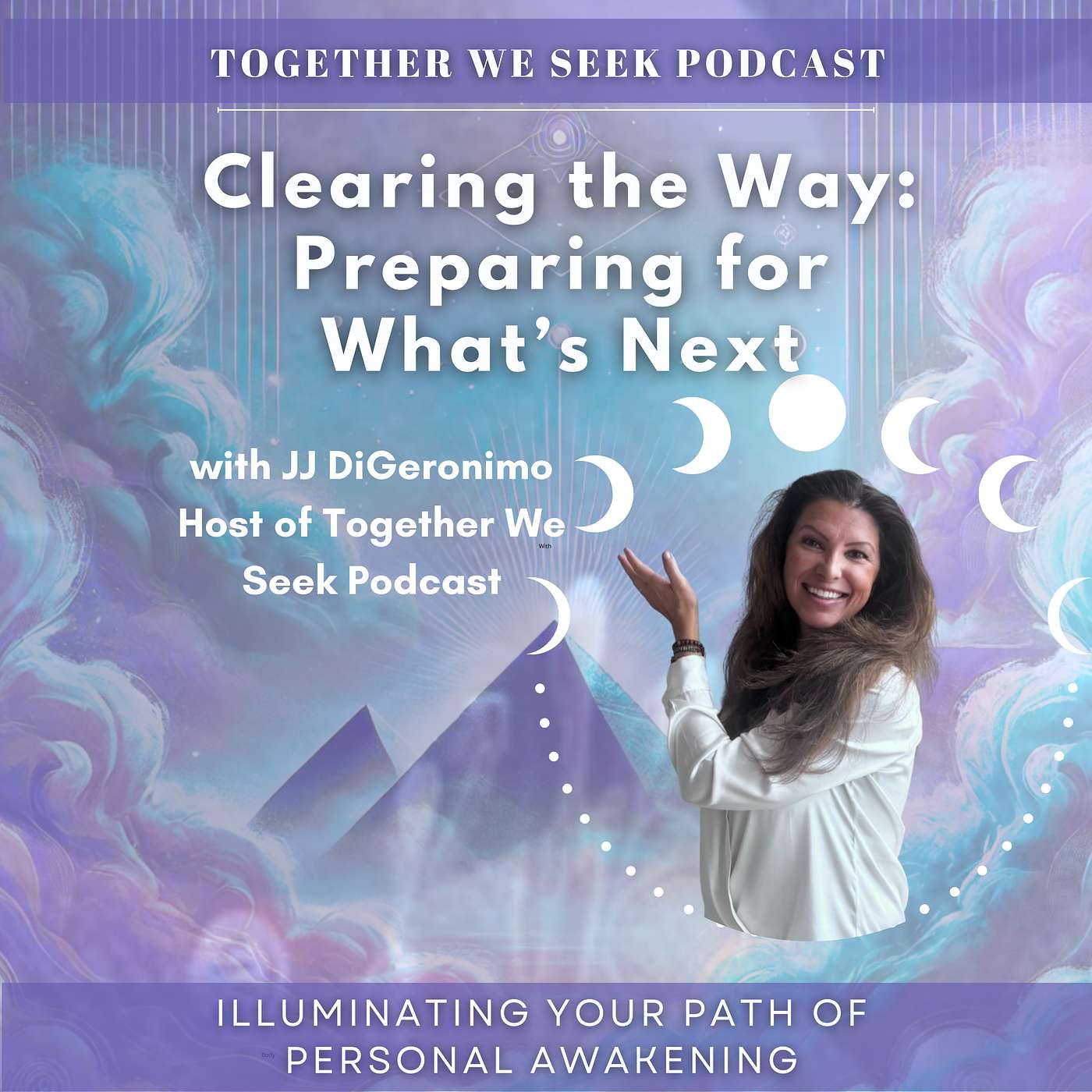 140. Clearing the Way: Preparing for What’s Next with JJ DiGeronimo