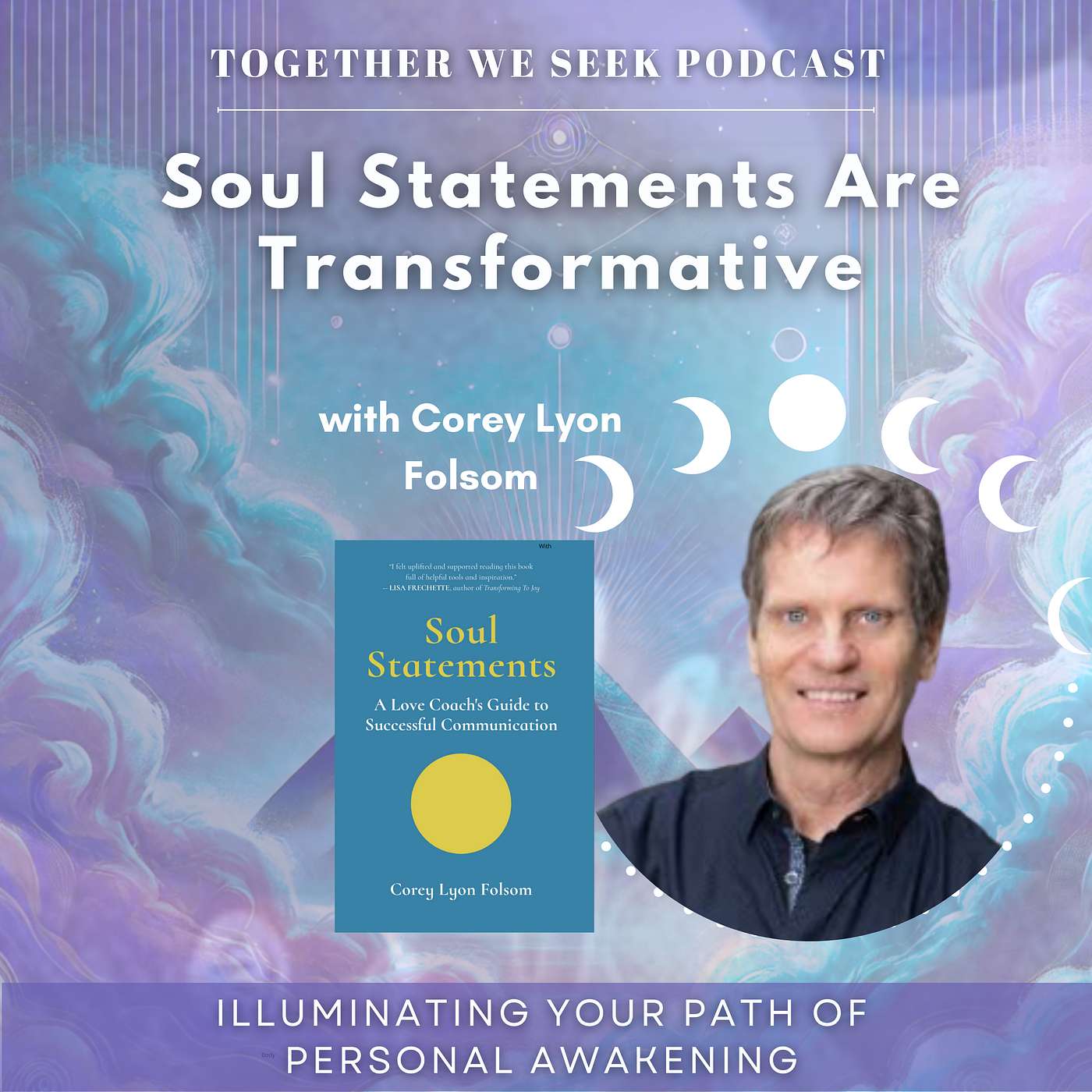 142: Soul Statements Are Transformative with Corey Lyon Folsom
