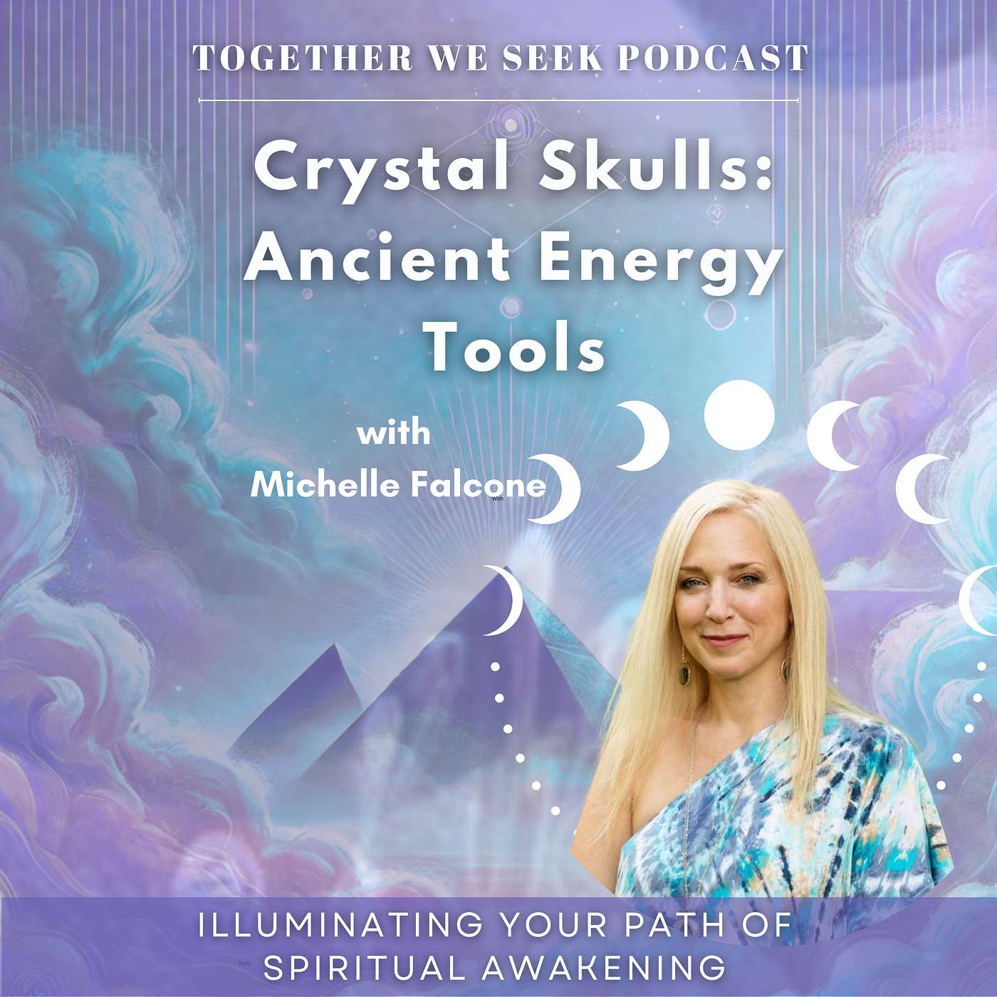 168. Crystal Skulls: Ancient Energy Tools, Healing, and Channeling with Michelle Falcone