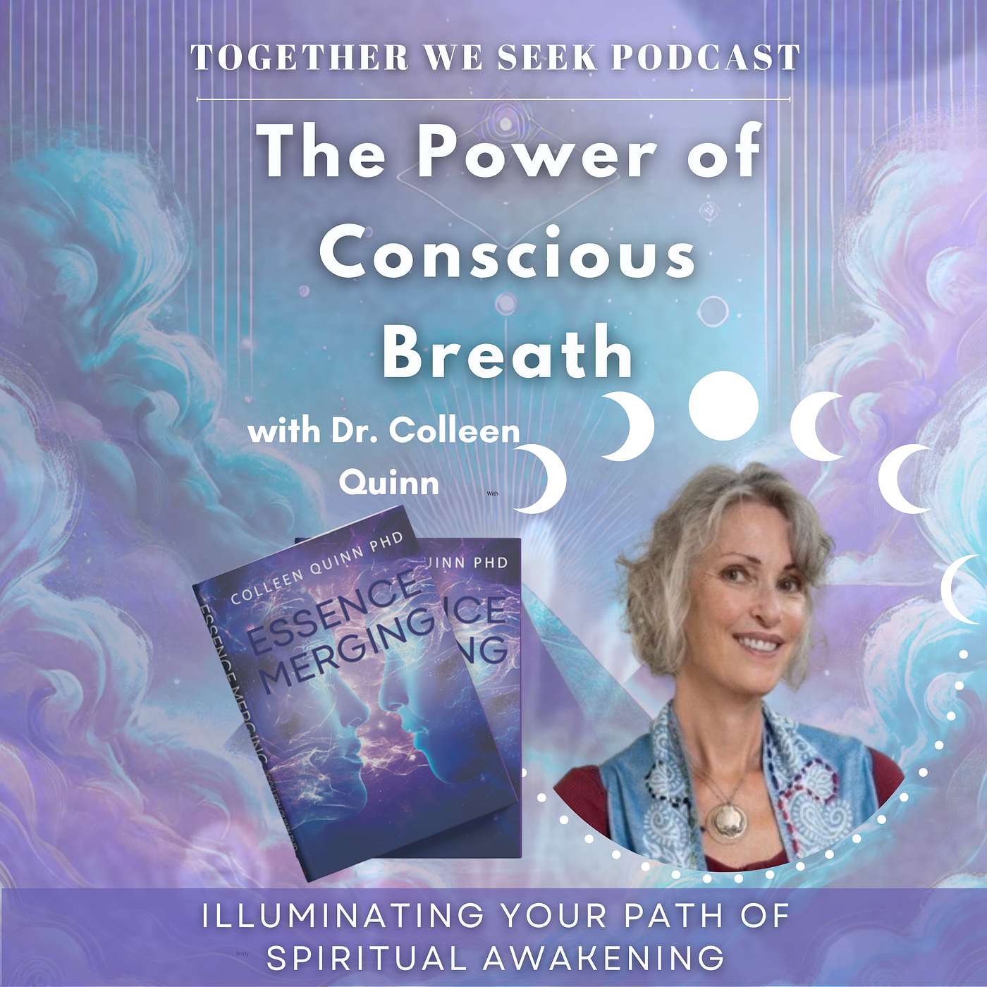 178: The Power of Conscious Breath with Dr. Colleen Quinn