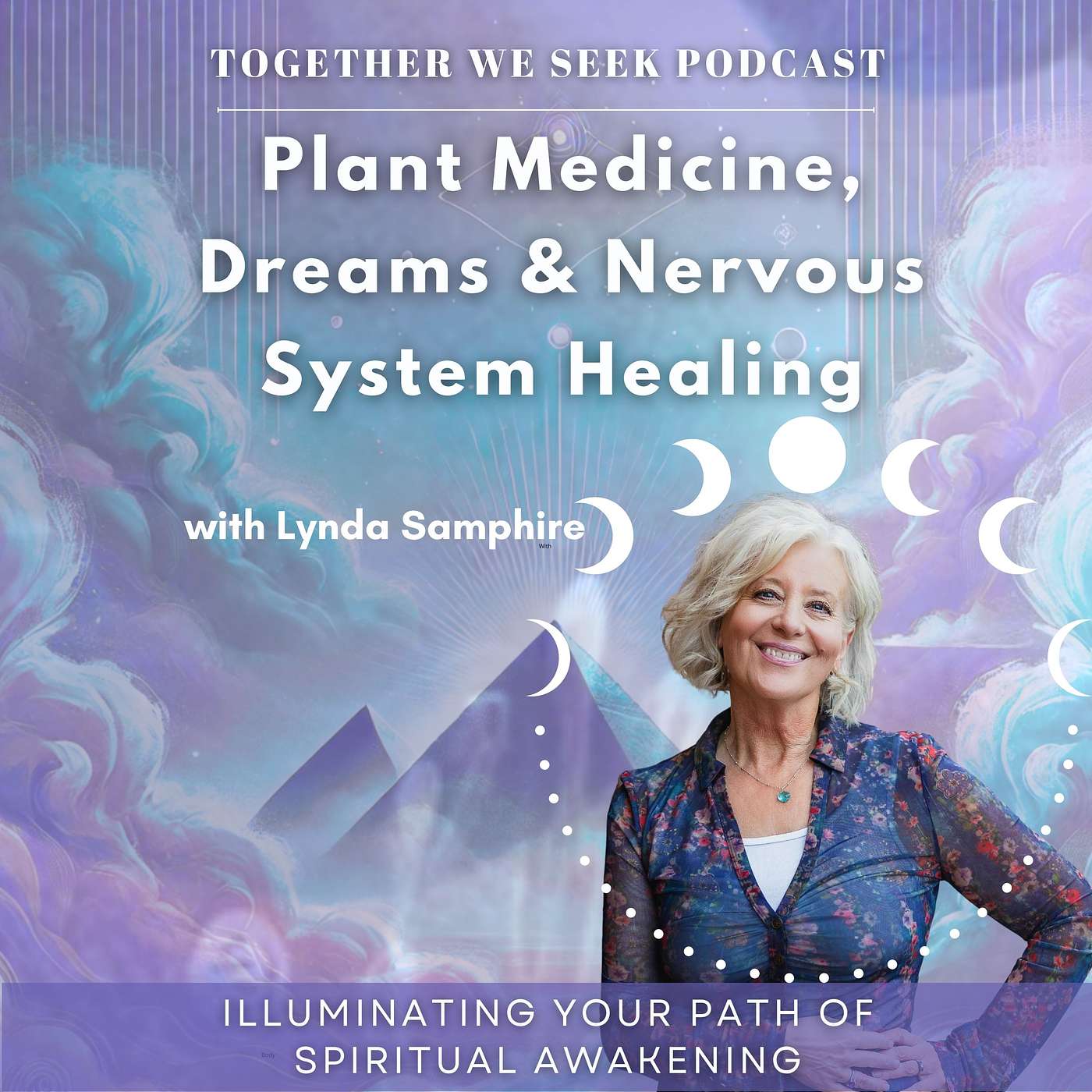 180. Plant Medicine, Dreams & Nervous System Healing: A Path to Self-Remembering with Lynda Samphire