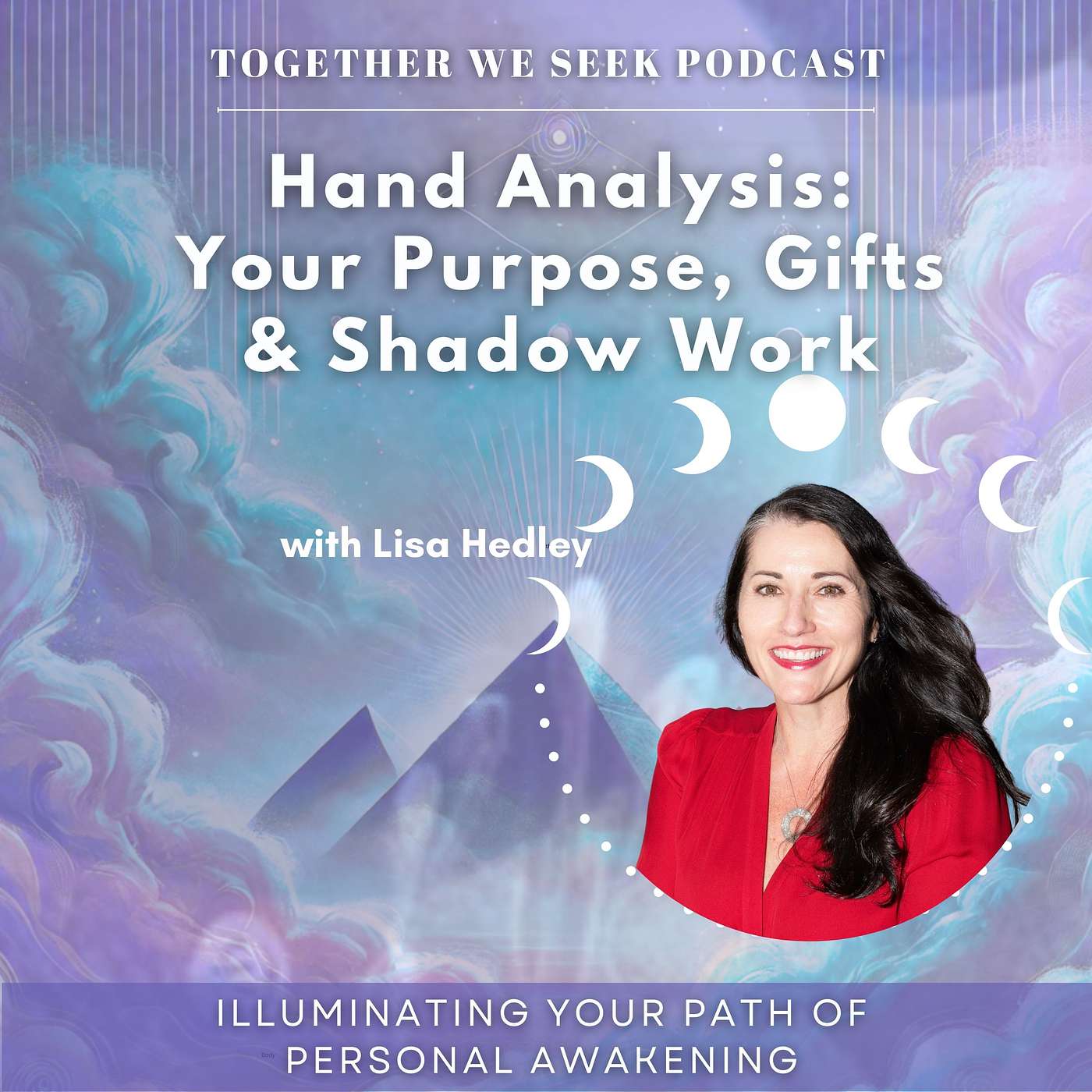 186. Hand Analysis: Your Purpose, Gifts & Shadow Work with Lisa Hedley 186. Hand Analysis: Your Purpose, Gifts & Shadow Work with Lisa Hedley