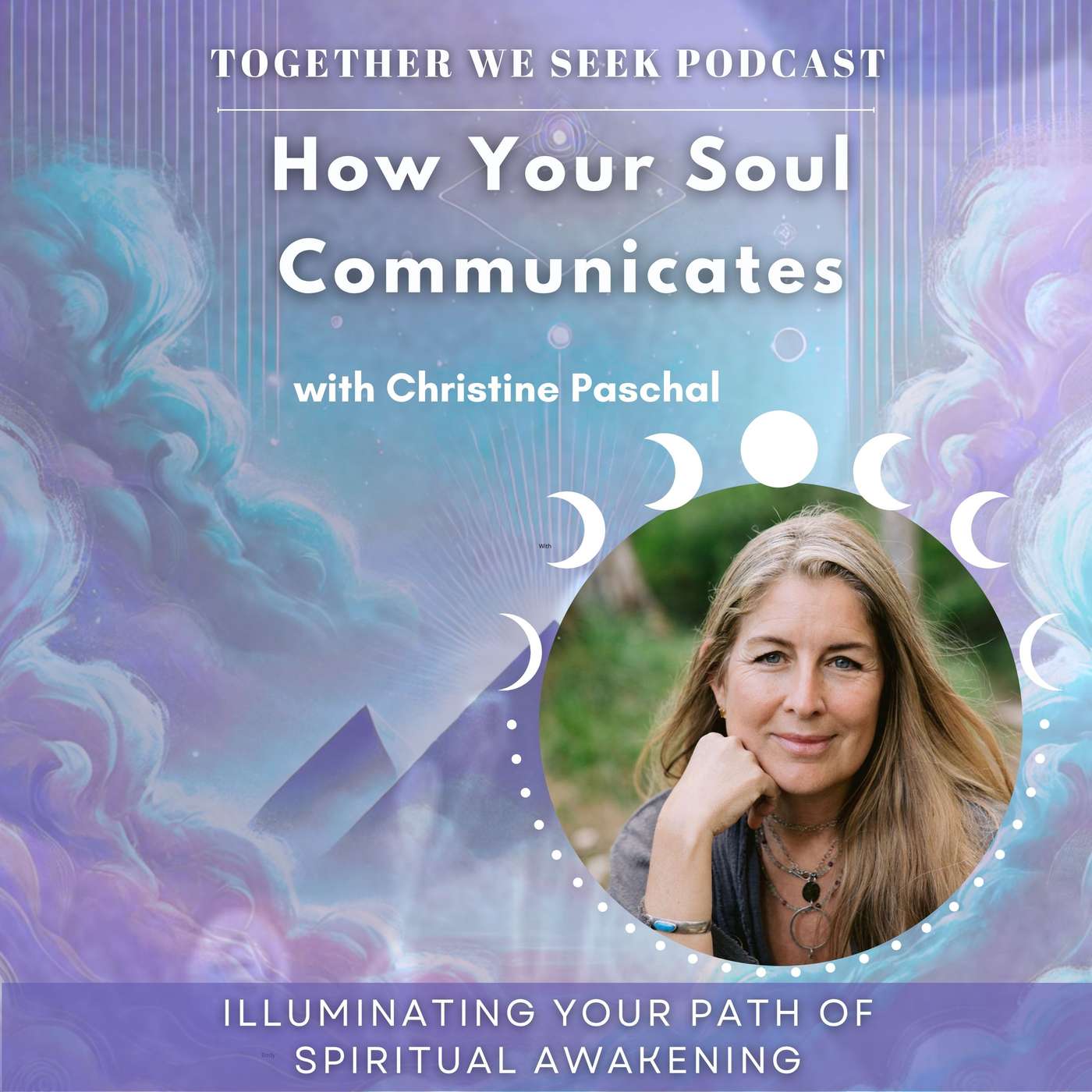 191. How Your Soul Communicates: Intuition, Nervous System & Energy Fields with Christine Paschal 191. How Your Soul Communicates: Intuition, Nervous System & Energy Fields with Christine Paschal
