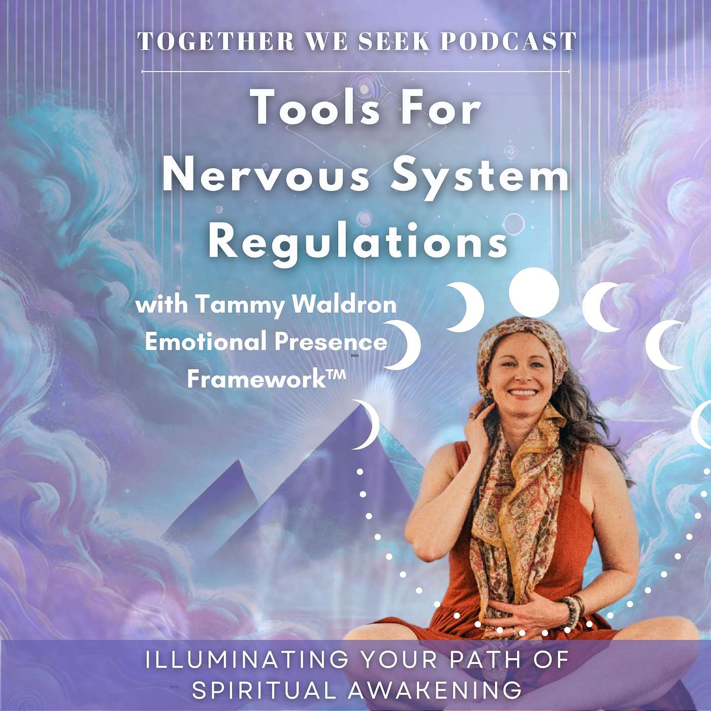 188. Emotional Presence Framework™ – Tools For Nervous System Regulations with Tammy Waldron