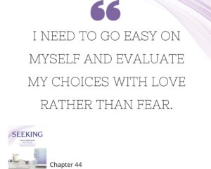 chapter 44- go easy on yourself